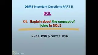 PART 2 | Q8. JOINS IN SQL | INNER JOIN | WITH EXAMPLES | DBMS