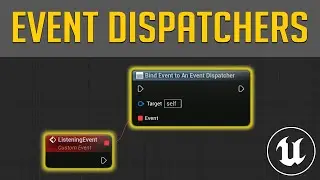 Event Dispatchers | Unreal Engine 5 Tutorial