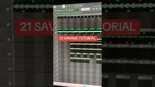 How to make beats for 21 Savage