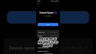 Poco X6 Pro 5g New Update Hyper OS Version 1.0.5.0