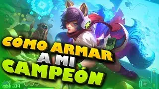 CÓMO ARMAR A TU CAMPEÓN | Lol Tips - League Of Legends
