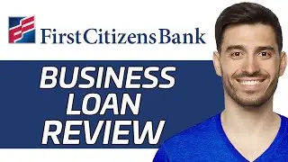 First Citizens Bank Small Business Loans Review | Is It Worth It? (2024)