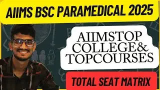 AIIMS BSC PARAMEDICAL  2025 INDIA TOP COLLEGE🥳 TOP COURSE 🔒  TOTAL SEAT MATRIX📌ALL ABOUT PARAMEDICAL