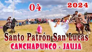 🔴🎆Fiesta Patronal en En Honor al  Santo Patron San Lucas CANCHAPUNCO   JAUJA //DvD 04