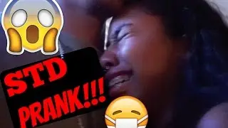 STD Prank!! || Ex-Girlfriend Edition!