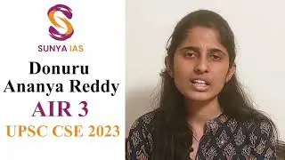 Donuru Ananya Reddy - AIR 3 | UPSC CSE 2023 | Topper Testimonials | Sunya IAS | 