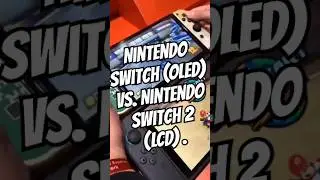 Nintendo Switch (OLED) vs. Nintendo Switch 2 (LCD) Comparison.  #nintendoswitch2 #nintendoswitch