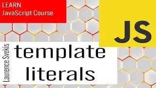 Use template literals for string concatenation and embedding expressions JavaScript Lesson