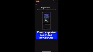 Veja como exportar vídeos no CapCut