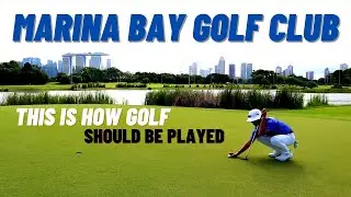 Unbelievable Golf | Marina Bay Golf Club x Johnson Poh | Front 9 [KOREAN / JAPANESE / CHINESE SUB]