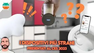 I dispositivi più STRANI presentati al CES 2023