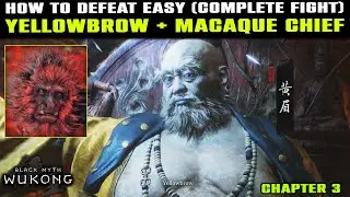 HOW TO BEAT Yellowbrow + Macaque Chief EASY EXPLAINED - Complete Fight | Black Myth Wukong