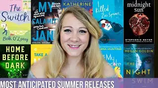 MOST ANTICIPATED SUMMER BOOK RELEASES!