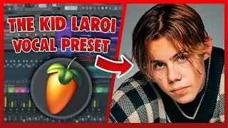 THE KID LAROI Vocal Preset (FL Studio) EASY