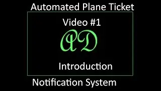 Plane Ticket Price Notifier System #1 : Introduction