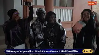 Jour /02 - 72H Ndogou Alwafa Darou Mouhty