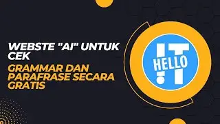 Webste AI untuk Cek Grammar dan Parafrase Secara Gratis