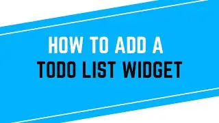 How to add a To-do list widget