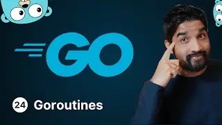 Golang Tutorial - Goroutines - 24