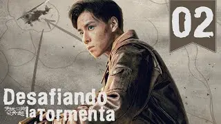 【SUB ESPAÑOL】 ▶Drama: Desafiando la Tormenta - Defying the Storm  (Episodio 02)