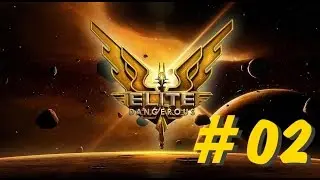 Elite: Dangerous - прохождение # 2