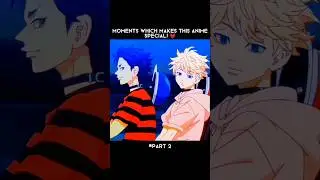 Moments which makes this anime special! [ Tokyo Revengers ] 
