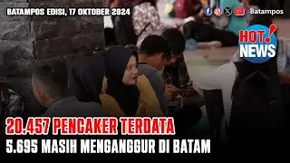 Disnaker Batam Catat 20.457 Pencaker Sepanjang 2024, 5.695 Pencaker Belum Bekerja #Hotnews Batam Pos