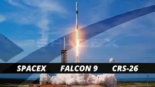 Трансляция запуска миссии CRS-26. NASA и SpaceX отправляют грузовик Dragon к МКС