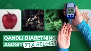 Qandli diabetning 7 ta belgisi!