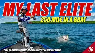 250 Miles in a Boat for My FINAL Bassmaster Elite - 2024 Bassmaster St. Lawrence (Day 1&2) UFB S4E36
