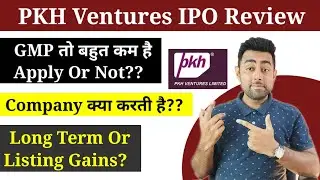 PKH Ventures IPO Review | Apply Or Not? | Jayesh Khatri