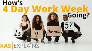 How's the Four Day Work Week going? | Short Explainer
