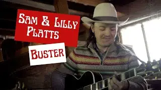 Sam & Lilly  Platts Buster