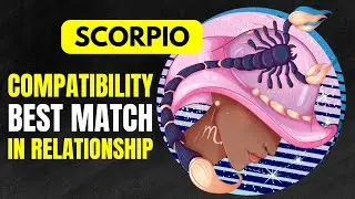 Scorpio Best Match Zodiac Signs For Relationship