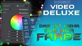 Farbtemperatur / Weißabgleich /  Farbton und Sättigung - MAGIX VIDEO DELUXE 2023 - Tutorial Deutsch