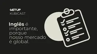 Inglês é importante, porque nosso mercado é global!