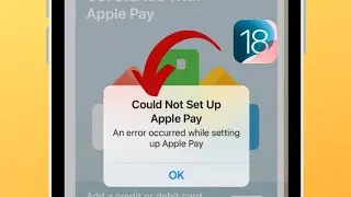 Fixed✅: Could not set up Apple Pay an error occurred while setting up Apple Pay