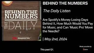 The Daily: Spotify's Financial Turnaround, Music Consumption Trends | May 2, 2024