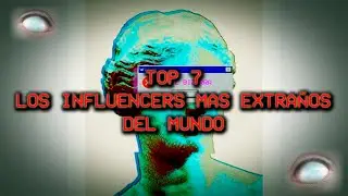 TOP: Los 7 influencers más mórbidos y bizarros del mundo