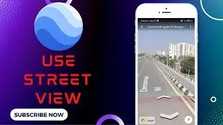 How to Use STREET VIEW In Google Earth On Phone | Get 360° View Of Any Location | @Noteartener