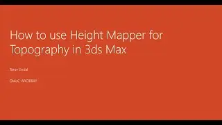 How to Use Height Mapper for Topography in 3ds Max