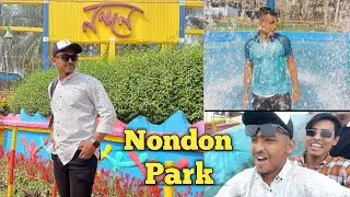 Nondon park || Picnic থেকে নিয়ে গেল Nondon park || Water world || Arian islam