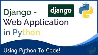 Building Web Applications In Python With Django