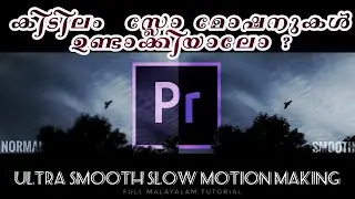 How to make smooth slow motion videos in adobe premiere pro|Malayalam tutorial|Technical Kerala