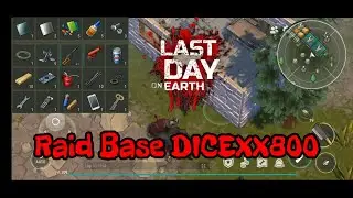 LDOE Raid Base DICEXX800 | Last Day on Earth