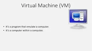 Understand What is a Virtual Machine