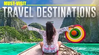 Top 10 Must Visit Travel Destinations in 2023