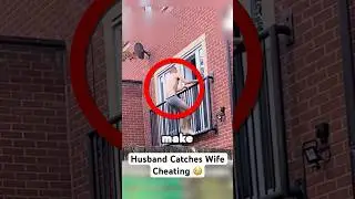 Husband Catches Wife Cheating..