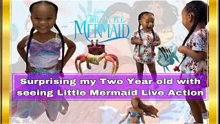 Surprising My Two year old with A movie Date to see the Little Mermaid Live Action