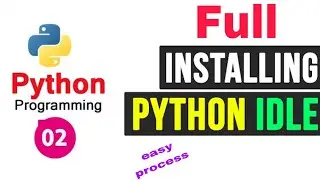 How to downloading and Installing Python IDLE ( Python Shell ) || full process